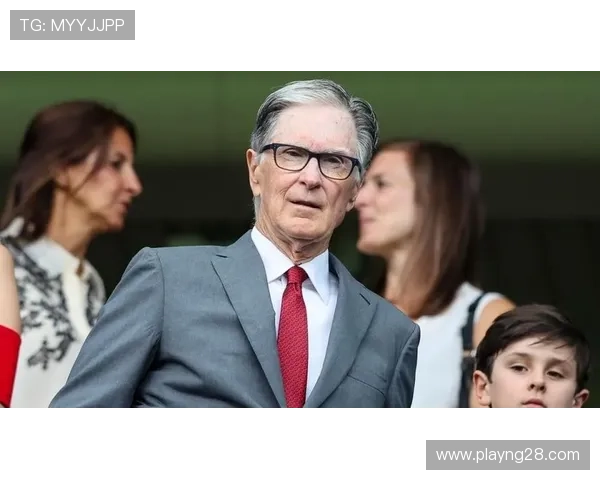 布里坦得提名委员会力挺 利物浦CEO积极展开游说行动